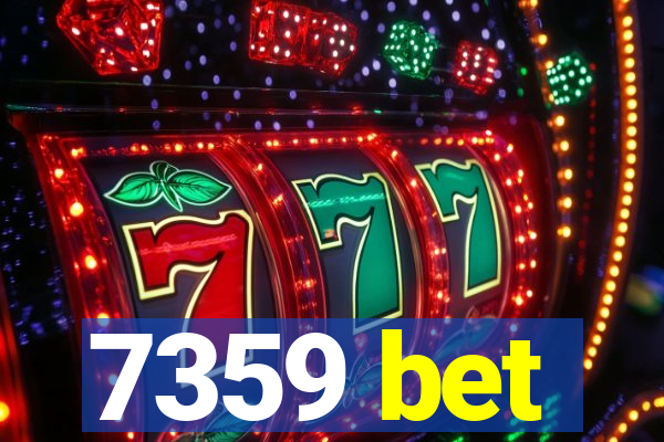 7359 bet